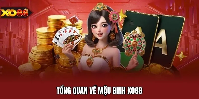 Tổng quan về mậu binh XO88